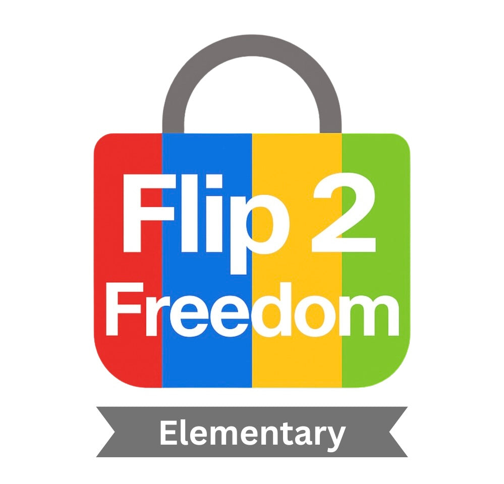 Flip2Freedom ELEMENTARY Course